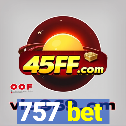 757 bet